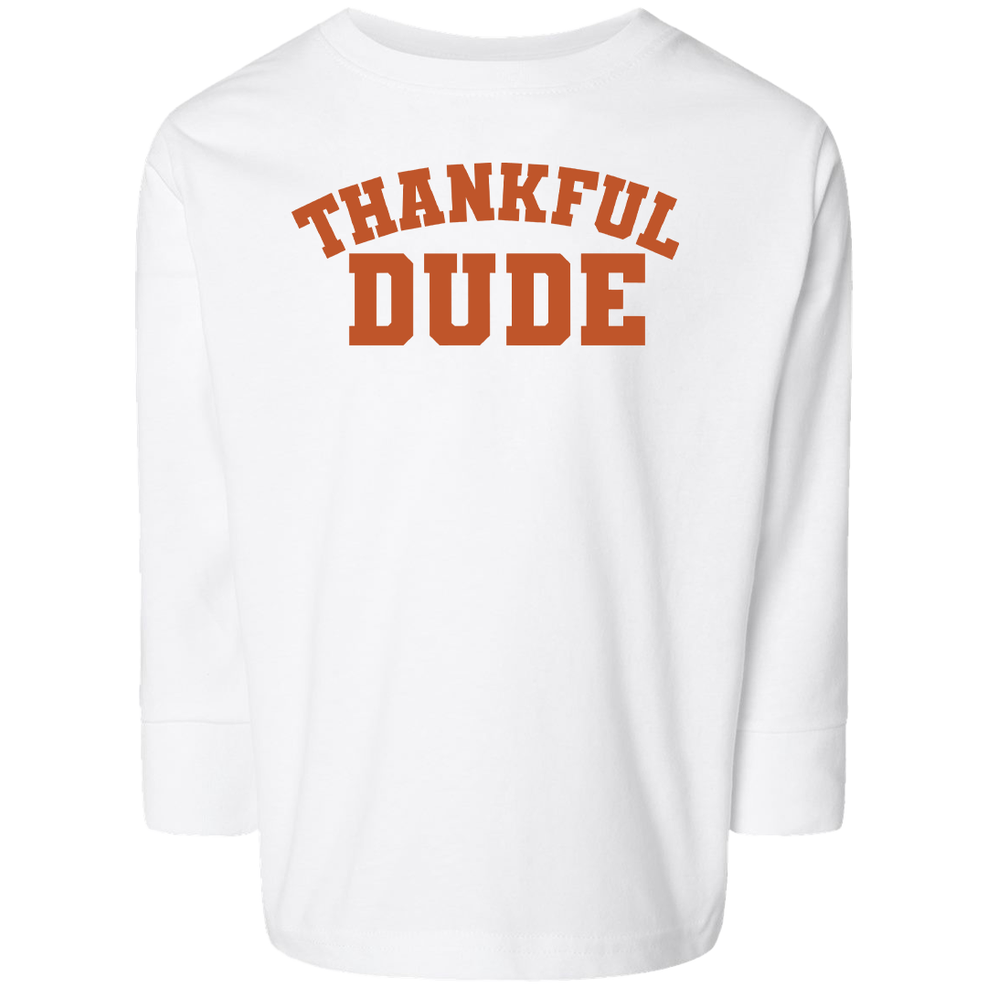 Thankful Dude Toddler Long Sleeve Tee