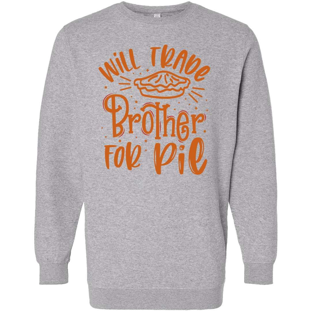 Trade Brother for Pie Adult Crew Neck Sweatshirt