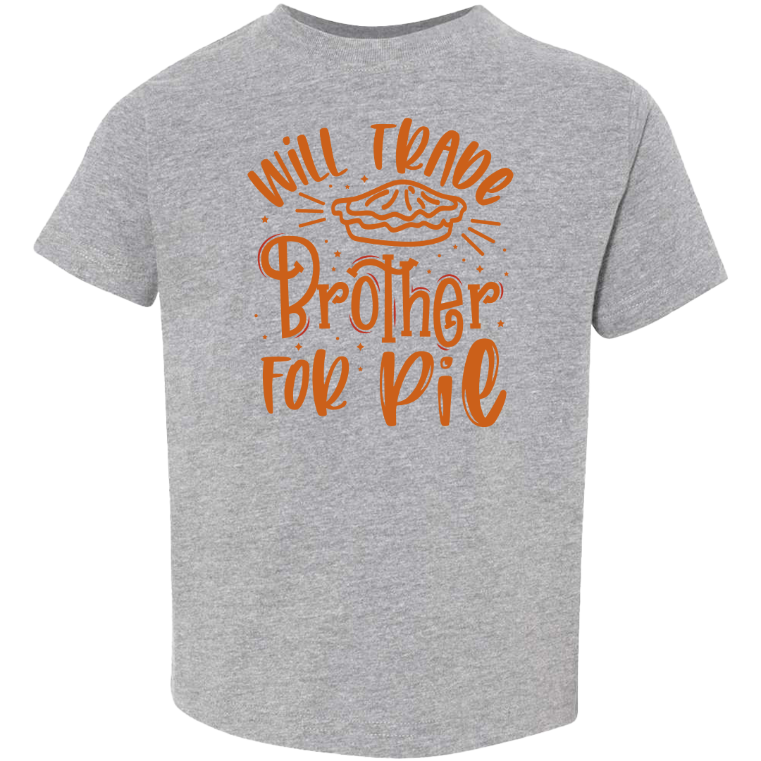 Trade Brother for Pie Toddler Tee