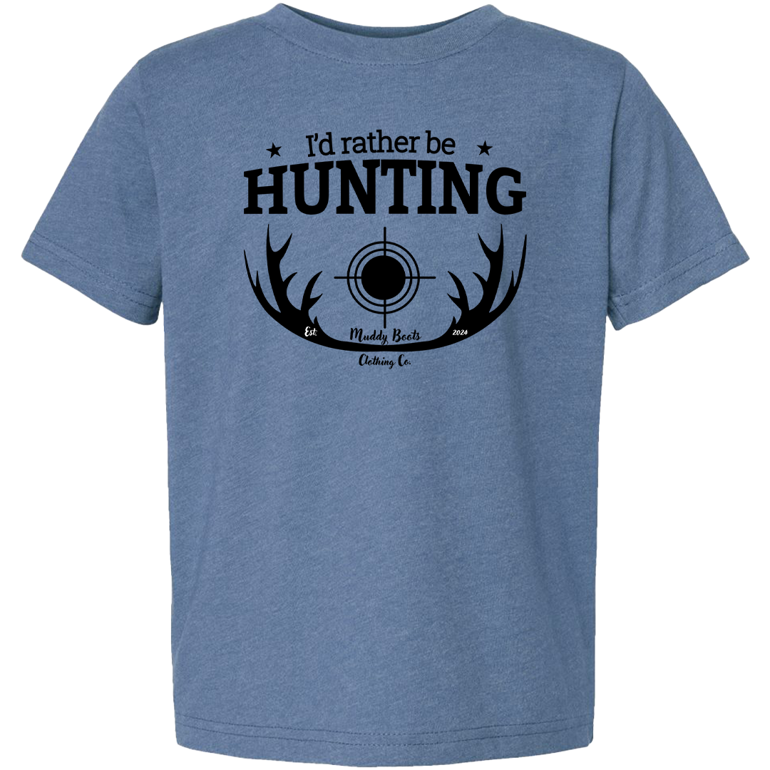 I'd Rather be Hunting Toddler Tee