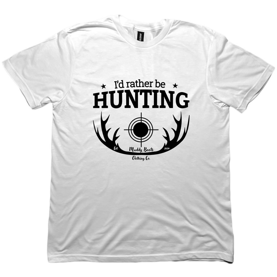 I'd Rather Be Hunting Adult Tee - Muddy Boots Clothing - T-Shirt