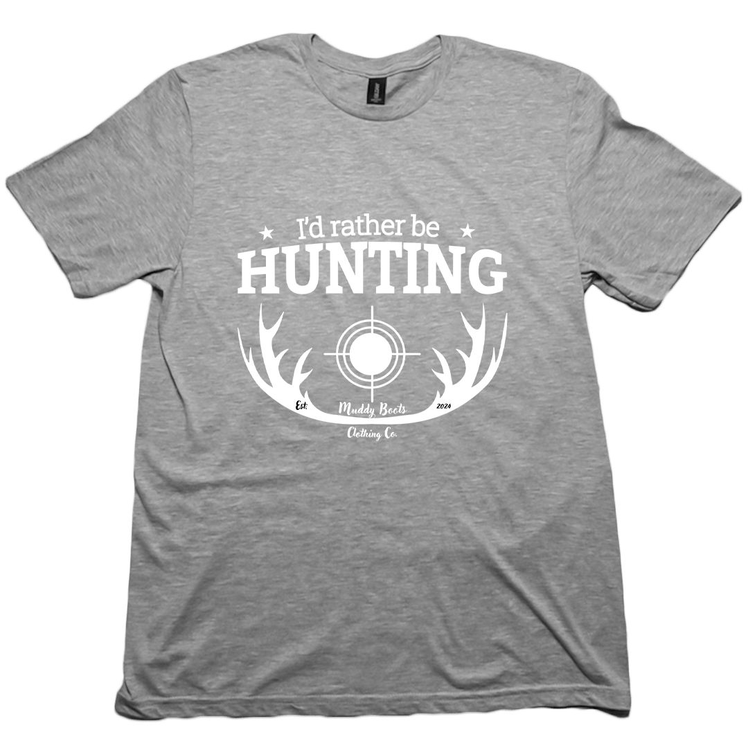 I'd Rather Be Hunting Adult Tee - Muddy Boots Clothing - T-Shirt