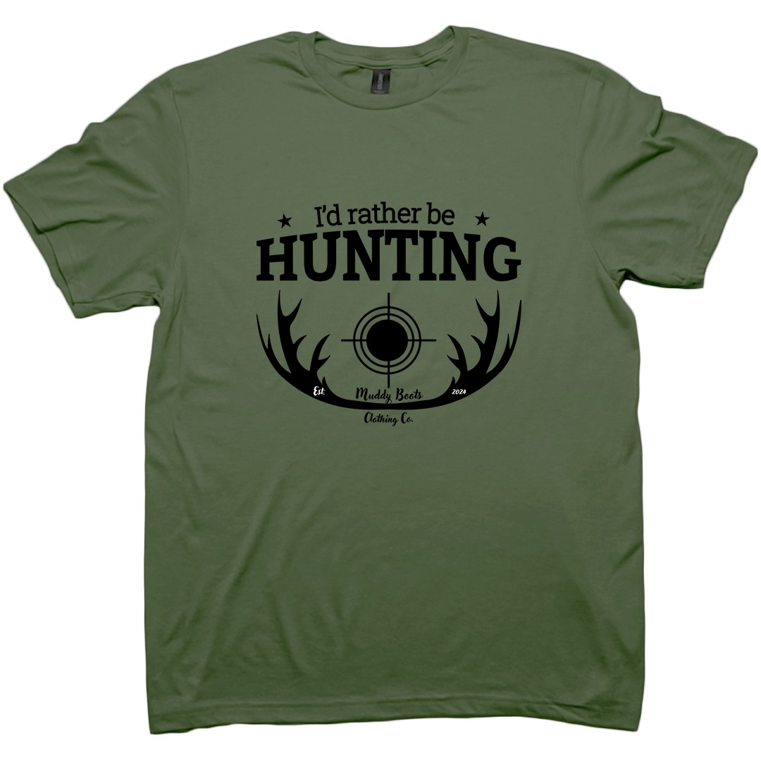 I'd Rather Be Hunting Adult Tee - Muddy Boots Clothing - T-Shirt