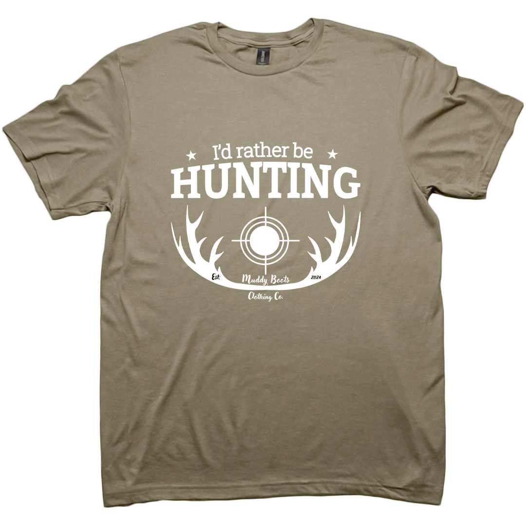 I'd Rather Be Hunting Adult Tee - Muddy Boots Clothing - T-Shirt