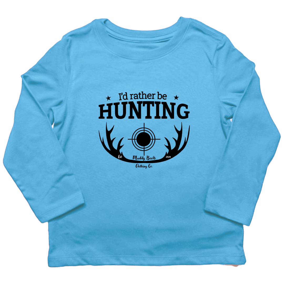 I'd Rather Be Hunting Kids Long Sleeve Tee - Muddy Boots Clothing - Long Sleeve Tee