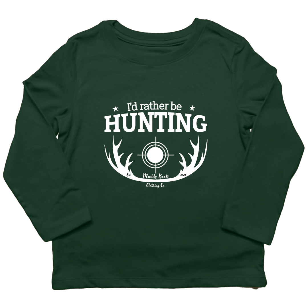 I'd Rather Be Hunting Kids Long Sleeve Tee - Muddy Boots Clothing - Long Sleeve Tee