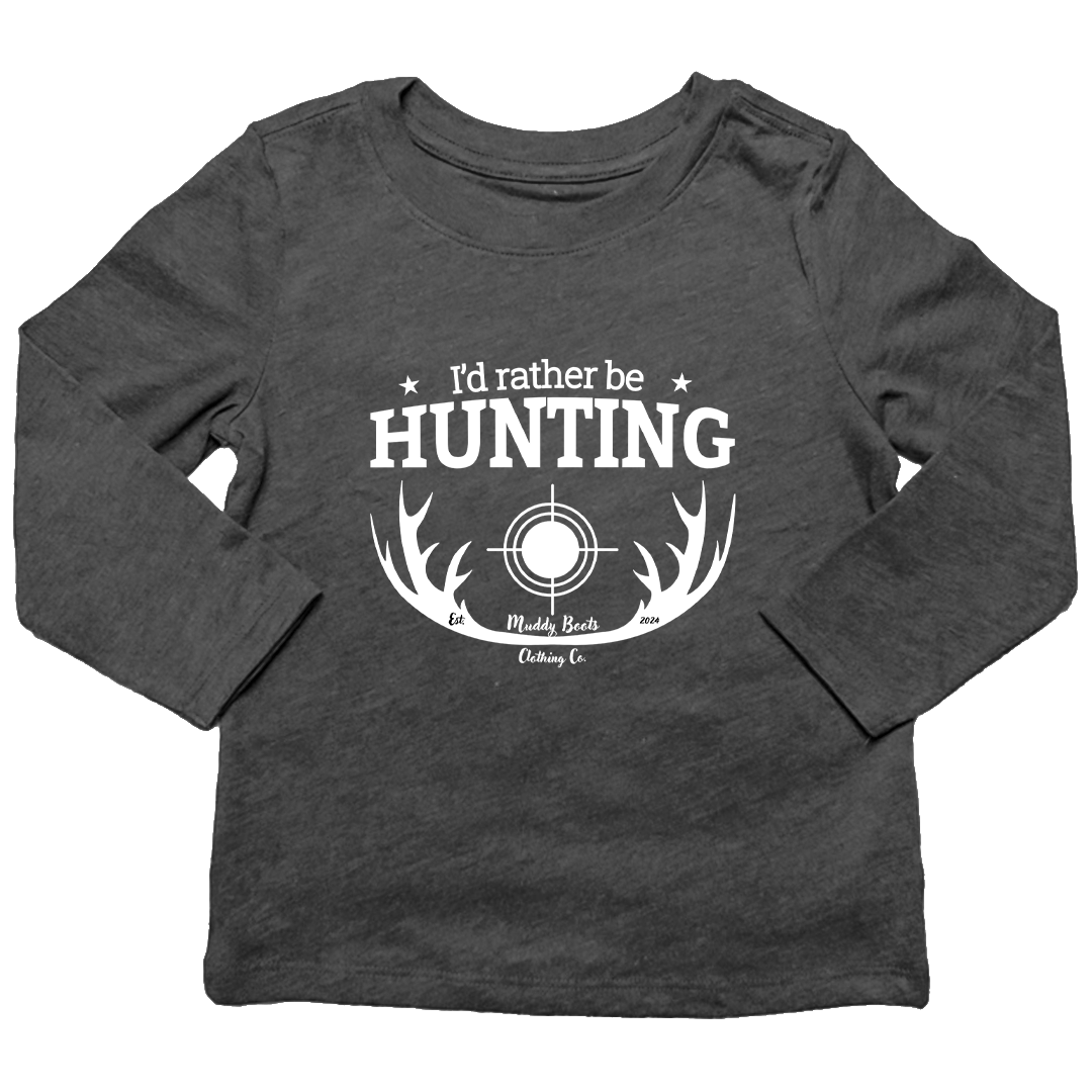 I'd Rather Be Hunting Kids Long Sleeve Tee - Muddy Boots Clothing - Long Sleeve Tee