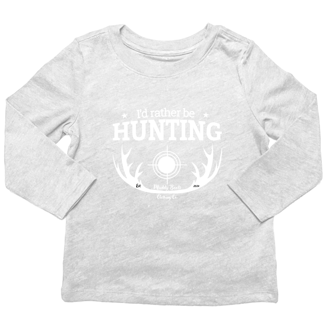 I'd Rather Be Hunting Kids Long Sleeve Tee - Muddy Boots Clothing - Long Sleeve Tee