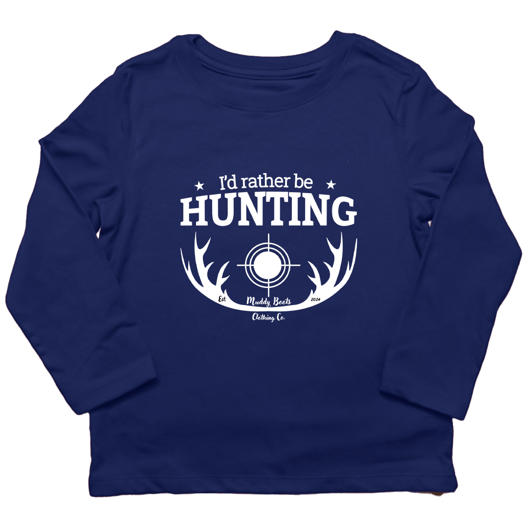 I'd Rather Be Hunting Kids Long Sleeve Tee - Muddy Boots Clothing - Long Sleeve Tee