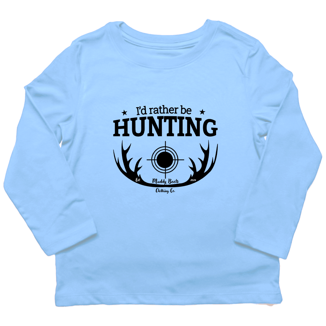 I'd Rather Be Hunting Toddler Long Sleeve Tee - Muddy Boots Clothing - Long Sleeve Tee