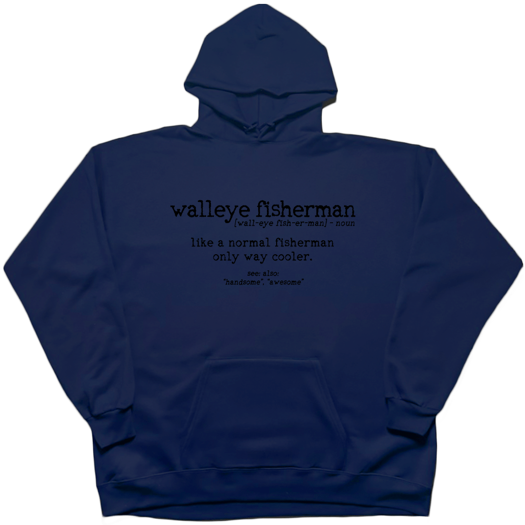 Walleye Fisherman Definition Adult Hoodie - Muddy Boots Clothing - Hoodie