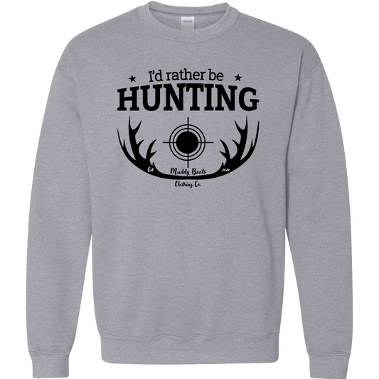 I'd Rather Be Hunting Adult Crew Neck Sweatshirt