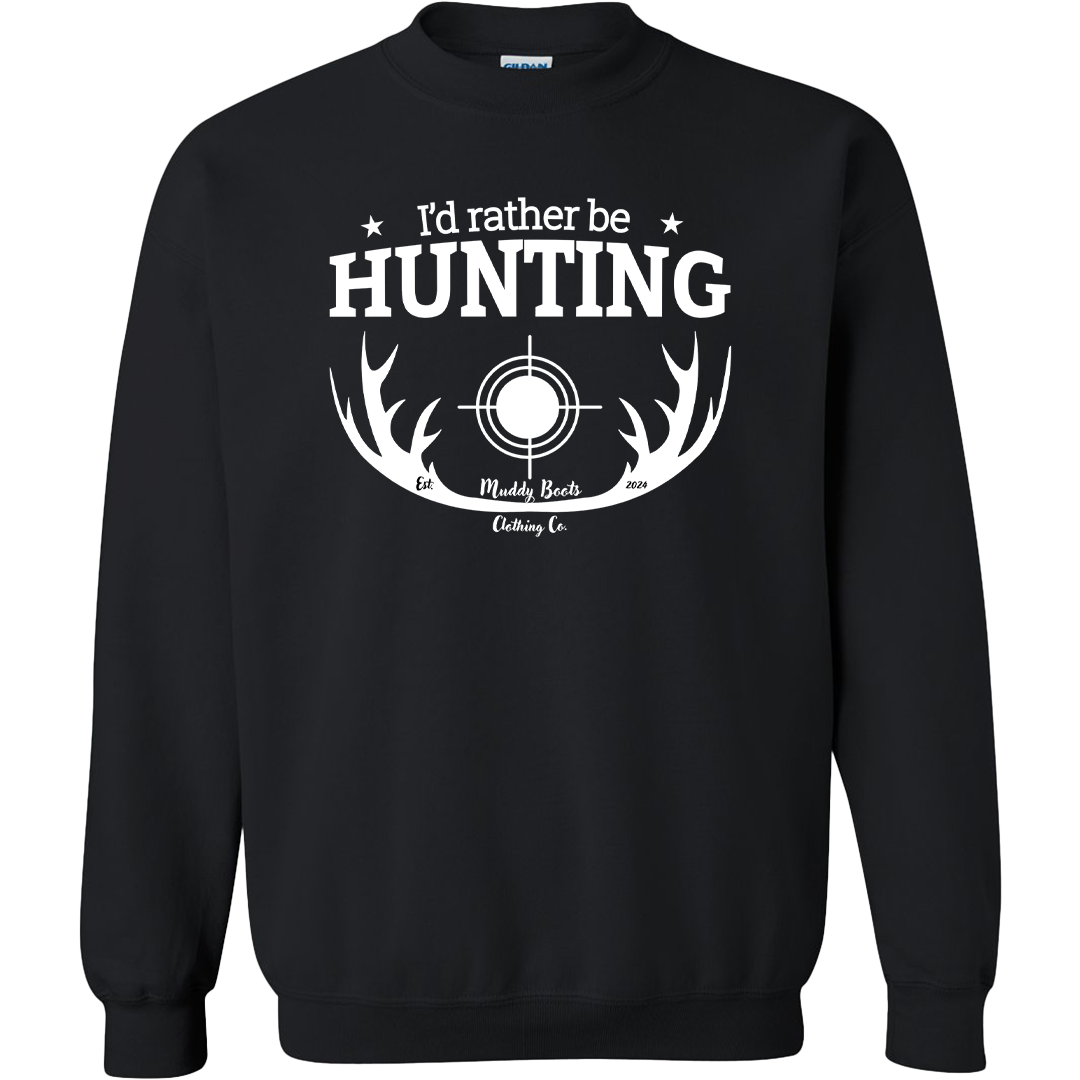 I'd Rather Be Hunting Adult Crew Neck Sweatshirt