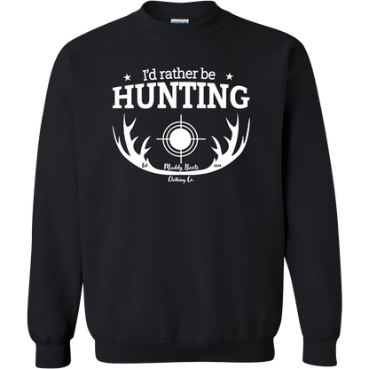 I'd Rather Be Hunting Adult Crew Neck Sweatshirt