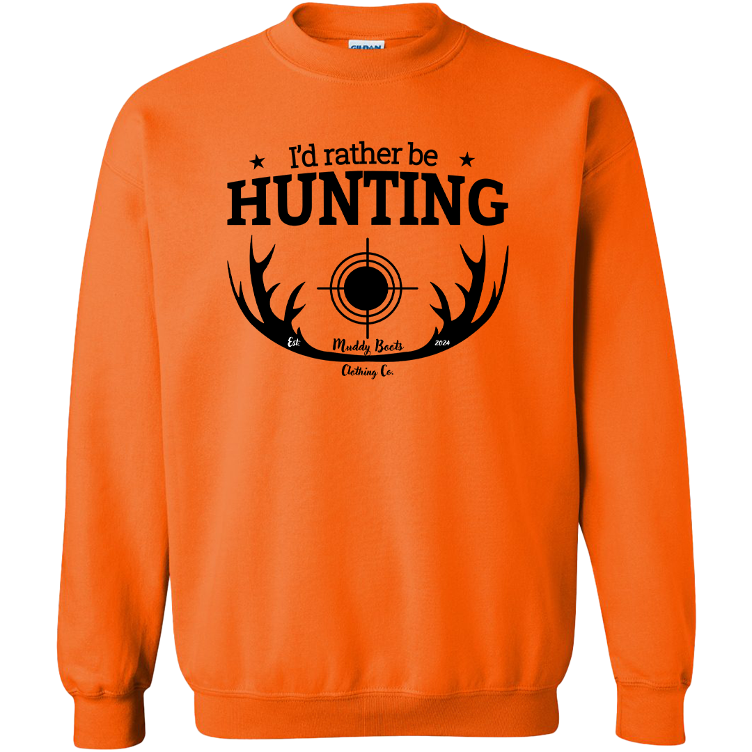 I'd Rather Be Hunting Adult Crew Neck Sweatshirt