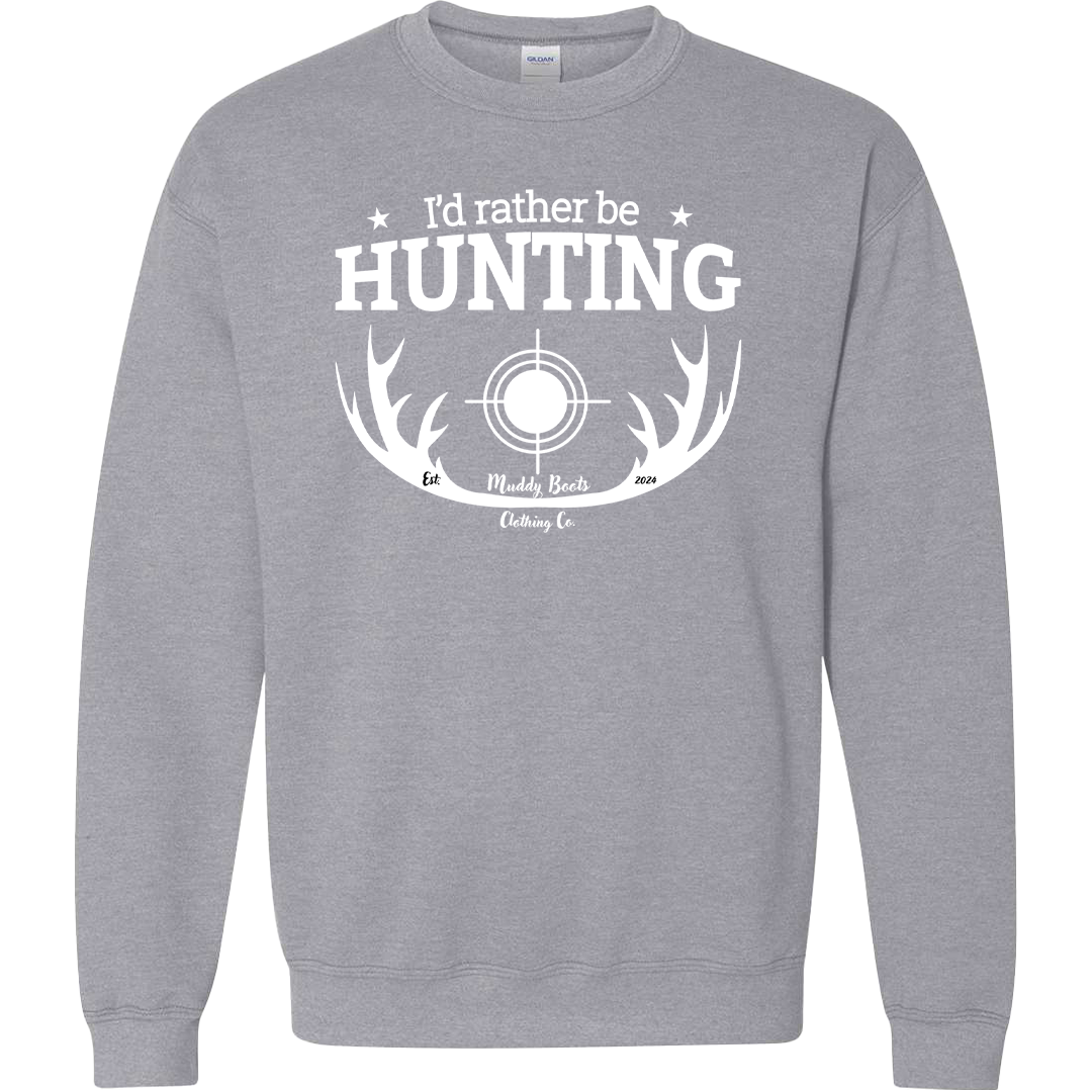 I'd Rather Be Hunting Adult Crew Neck Sweatshirt