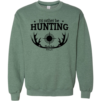I'd Rather Be Hunting Adult Crew Neck Sweatshirt