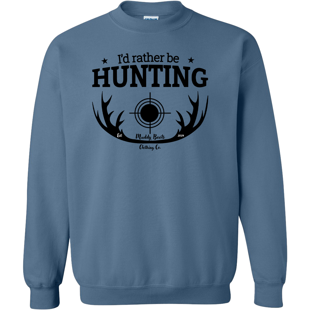 I'd Rather Be Hunting Adult Crew Neck Sweatshirt
