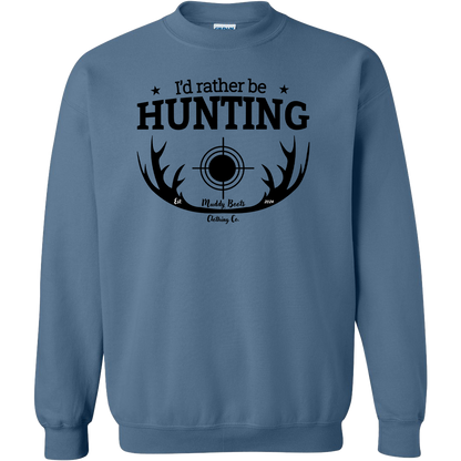I'd Rather Be Hunting Adult Crew Neck Sweatshirt