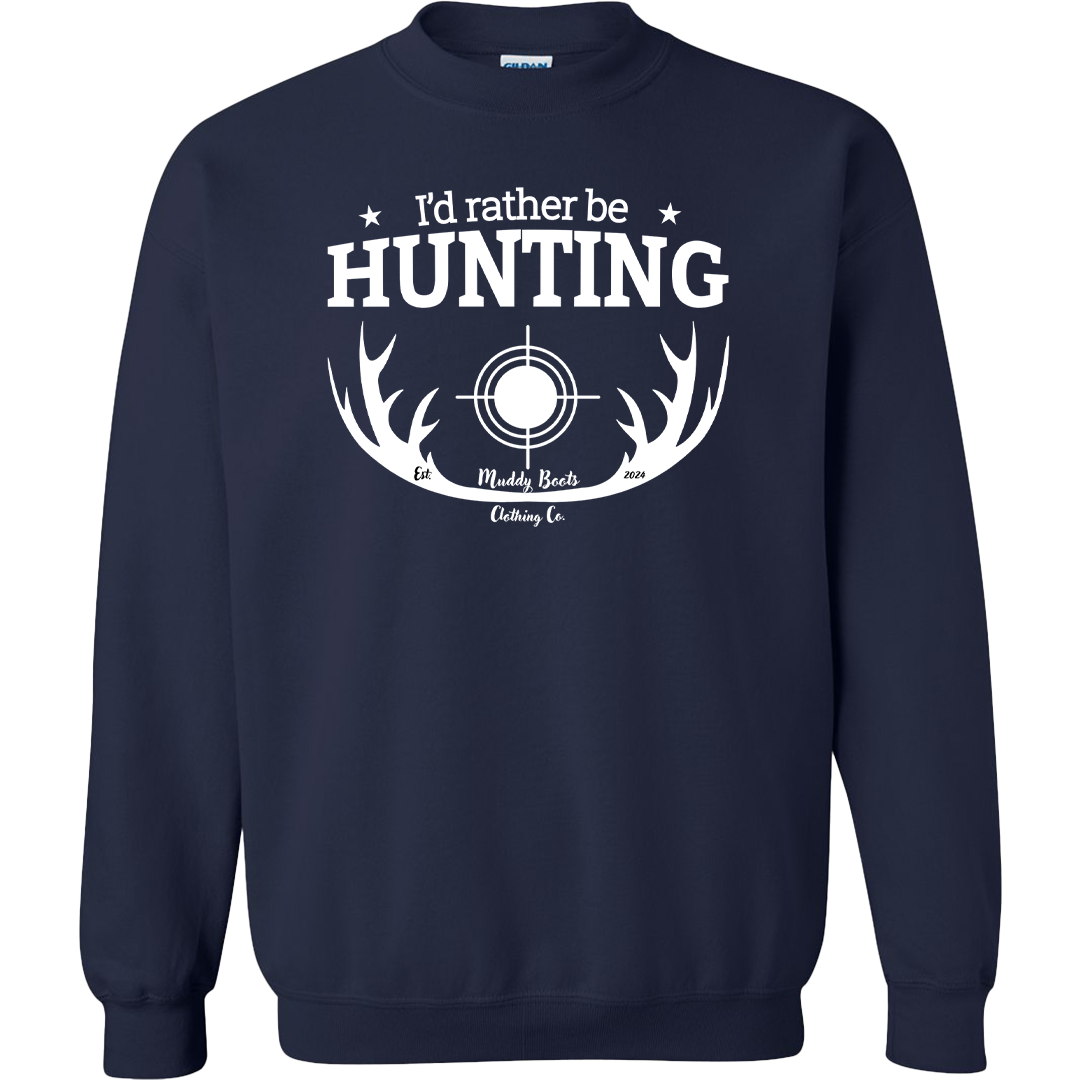 I'd Rather Be Hunting Adult Crew Neck Sweatshirt