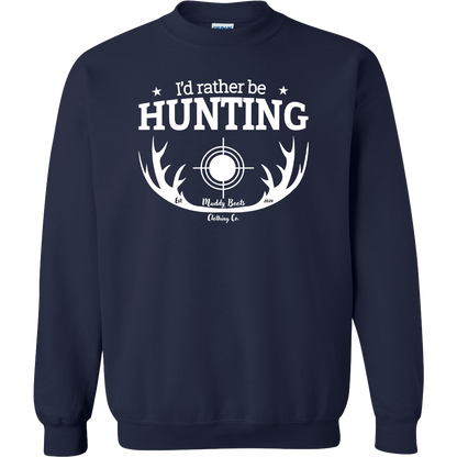 I'd Rather Be Hunting Adult Crew Neck Sweatshirt