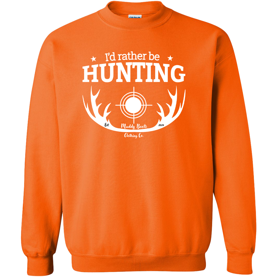 I'd Rather Be Hunting Adult Crew Neck Sweatshirt
