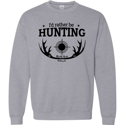 I'd Rather Be Hunting Adult Crew Neck Sweatshirt