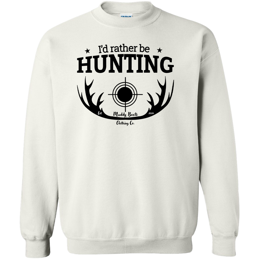 I'd Rather Be Hunting Adult Crew Neck Sweatshirt