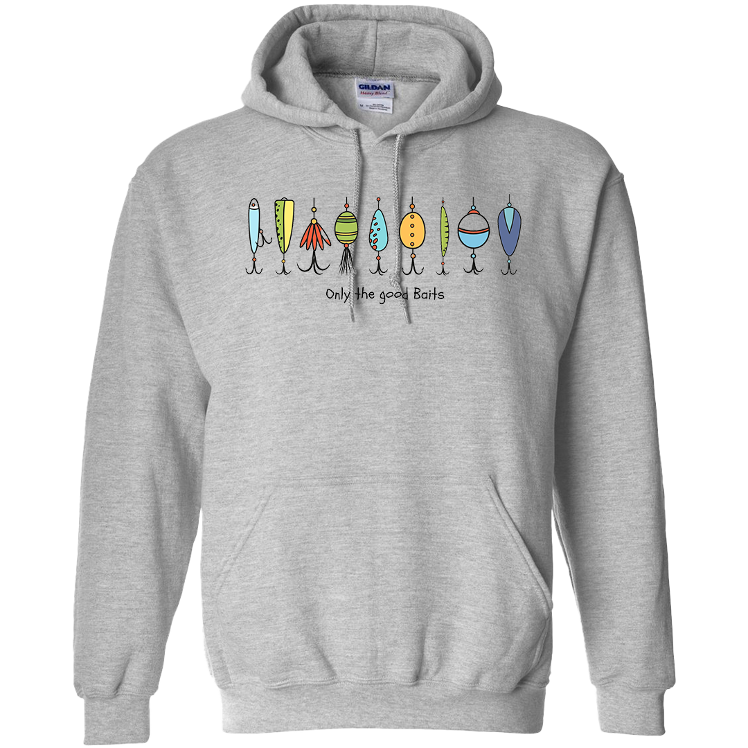 Only The Good Baits Adult Hoodie
