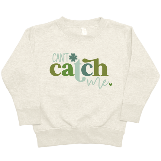 Can't Catch Me Toddler Crew Neck Sweatshirt