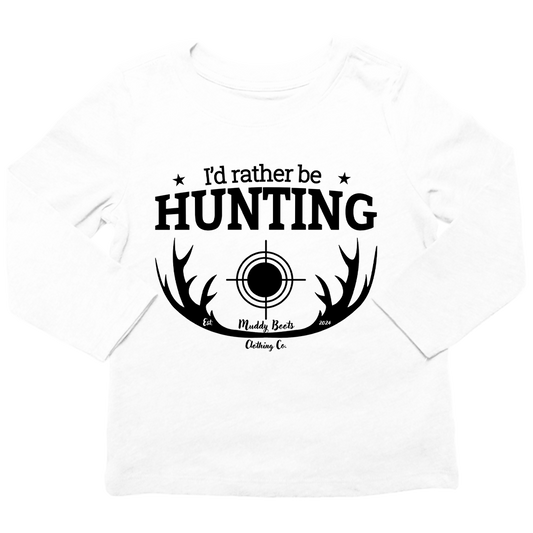 I'd Rather Be Hunting Toddler Long Sleeve Tee