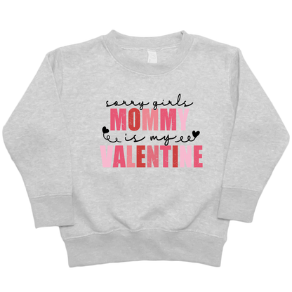 Mommy Is My Valentine Kids Crew Neck Sweatshirt