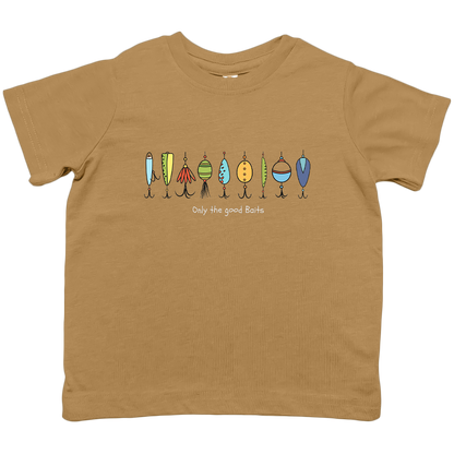 Only The Good Baits Toddler Tee