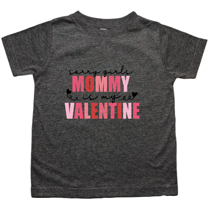 Mommy Is My Valentine Kids Tee