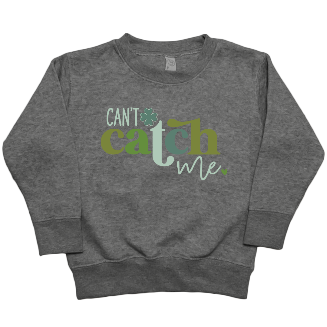 Can't Catch Me Toddler Crew Neck Sweatshirt