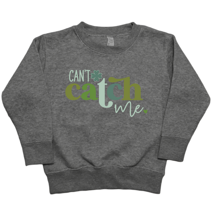 Can't Catch Me Toddler Crew Neck Sweatshirt