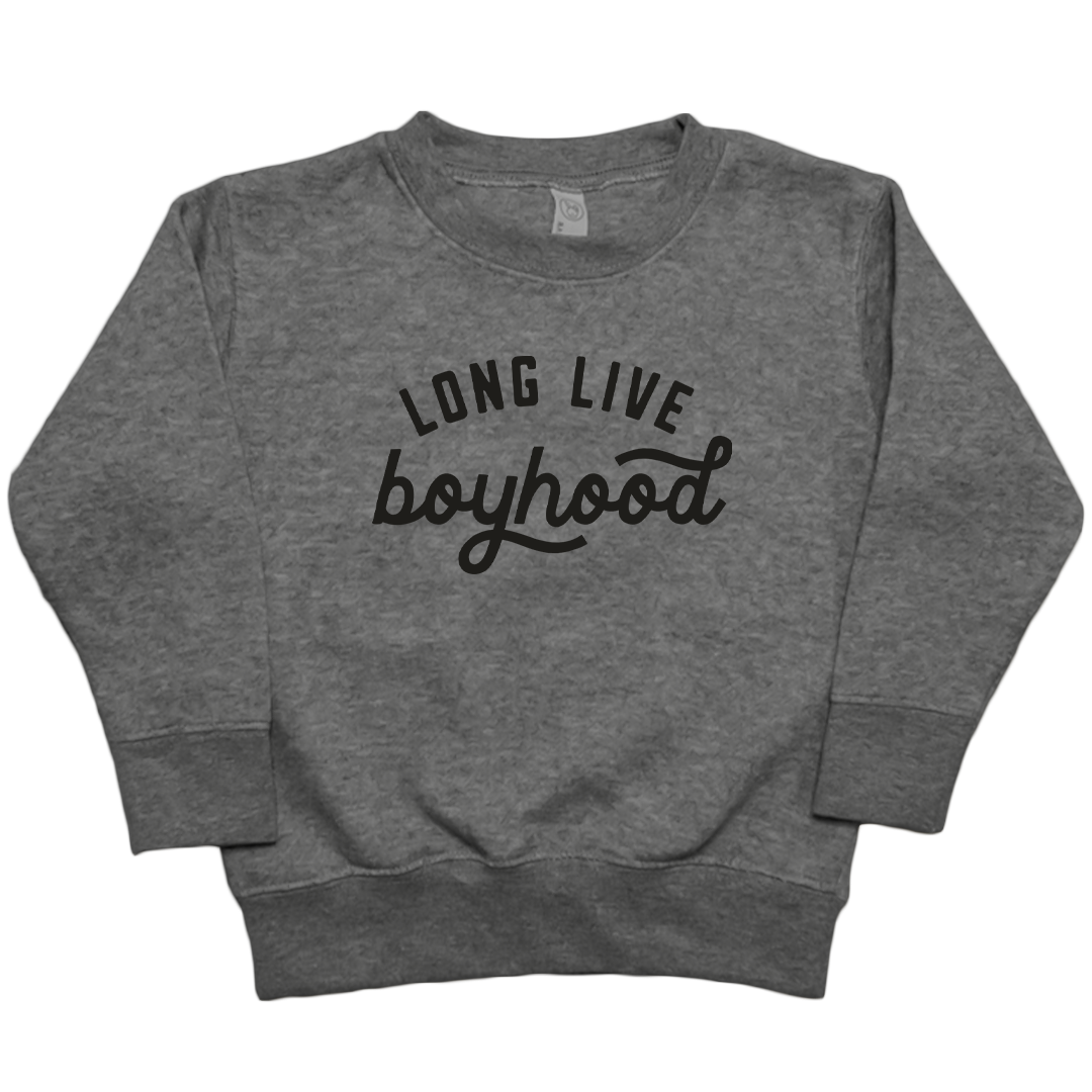 Long Live Boyhood Toddler Crew Neck Sweatshirt