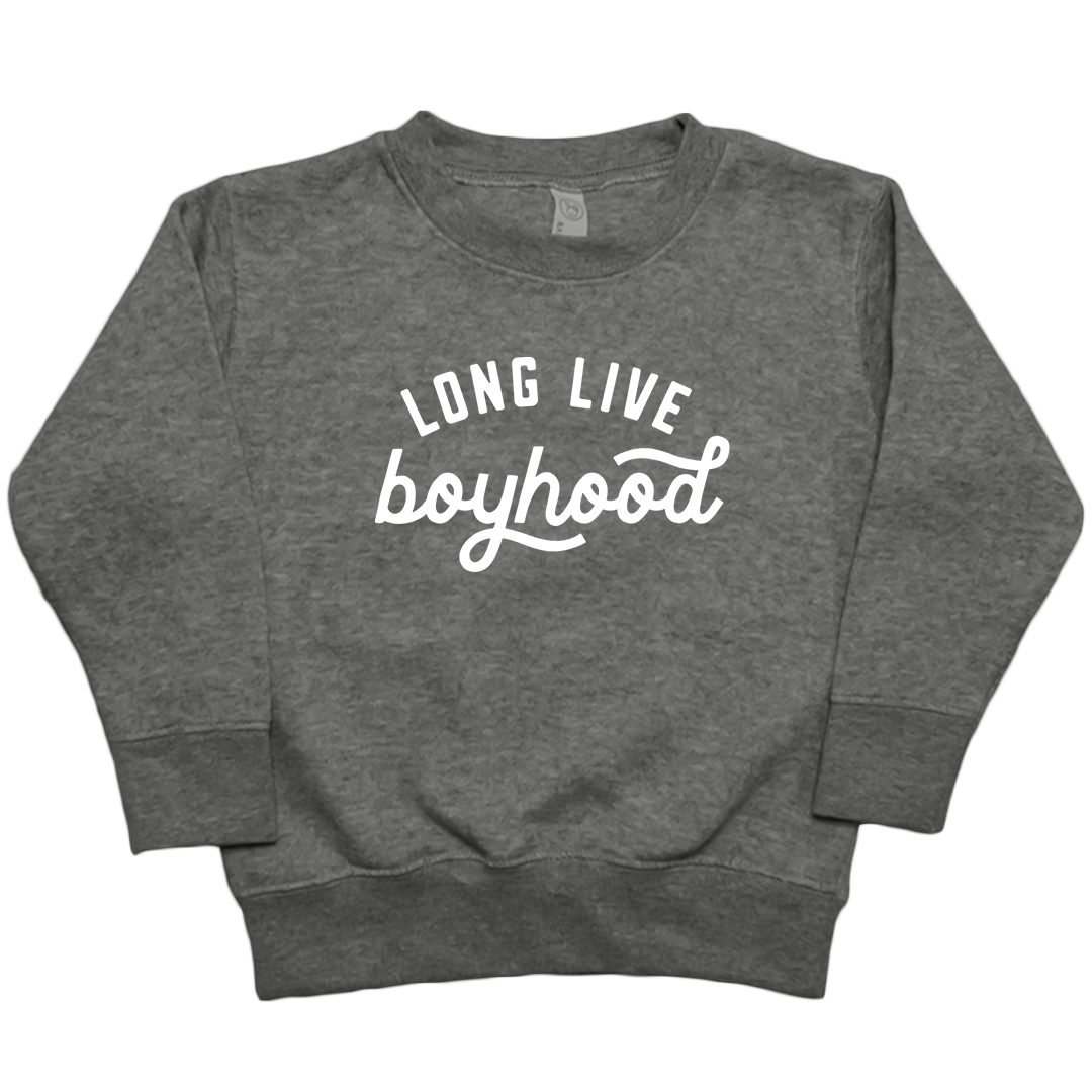 Long Live Boyhood Toddler Crew Neck Sweatshirt