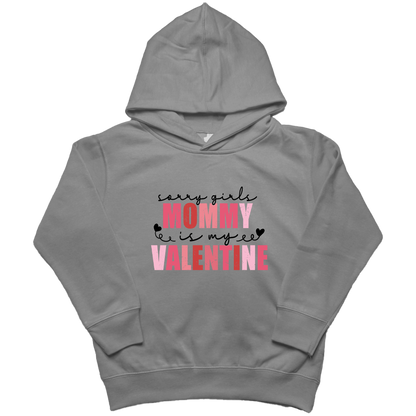 Mommy is My Valentine Toddler Hoodie