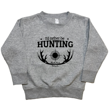 I'd Rather Be Hunting Toddler Crew Neck Sweatshirt