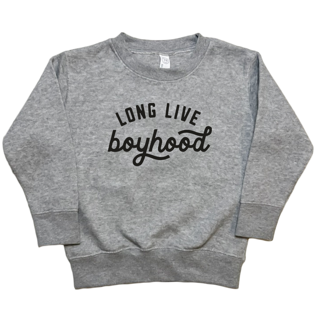 Long Live Boyhood Toddler Crew Neck Sweatshirt