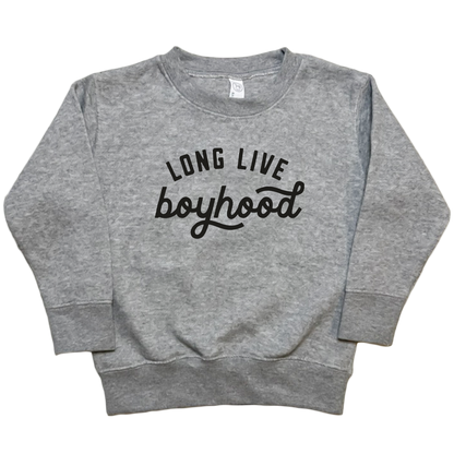 Long Live Boyhood Toddler Crew Neck Sweatshirt