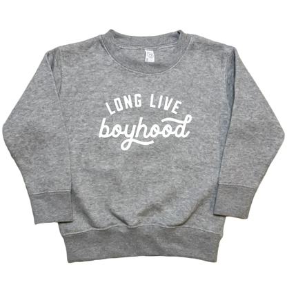 Long Live Boyhood Toddler Crew Neck Sweatshirt