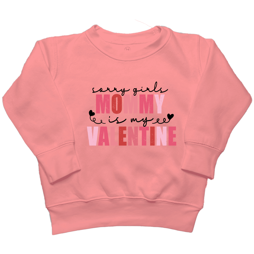 Mommy Is My Valentine Toddler Crew Neck Sweatshirt