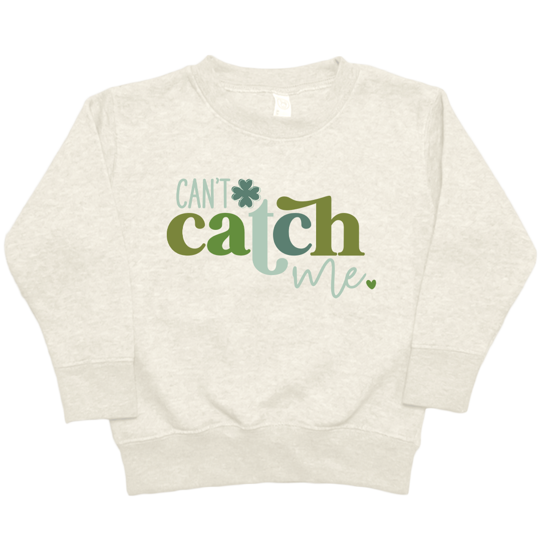 Can't Catch Me Toddler Crew Neck Sweatshirt