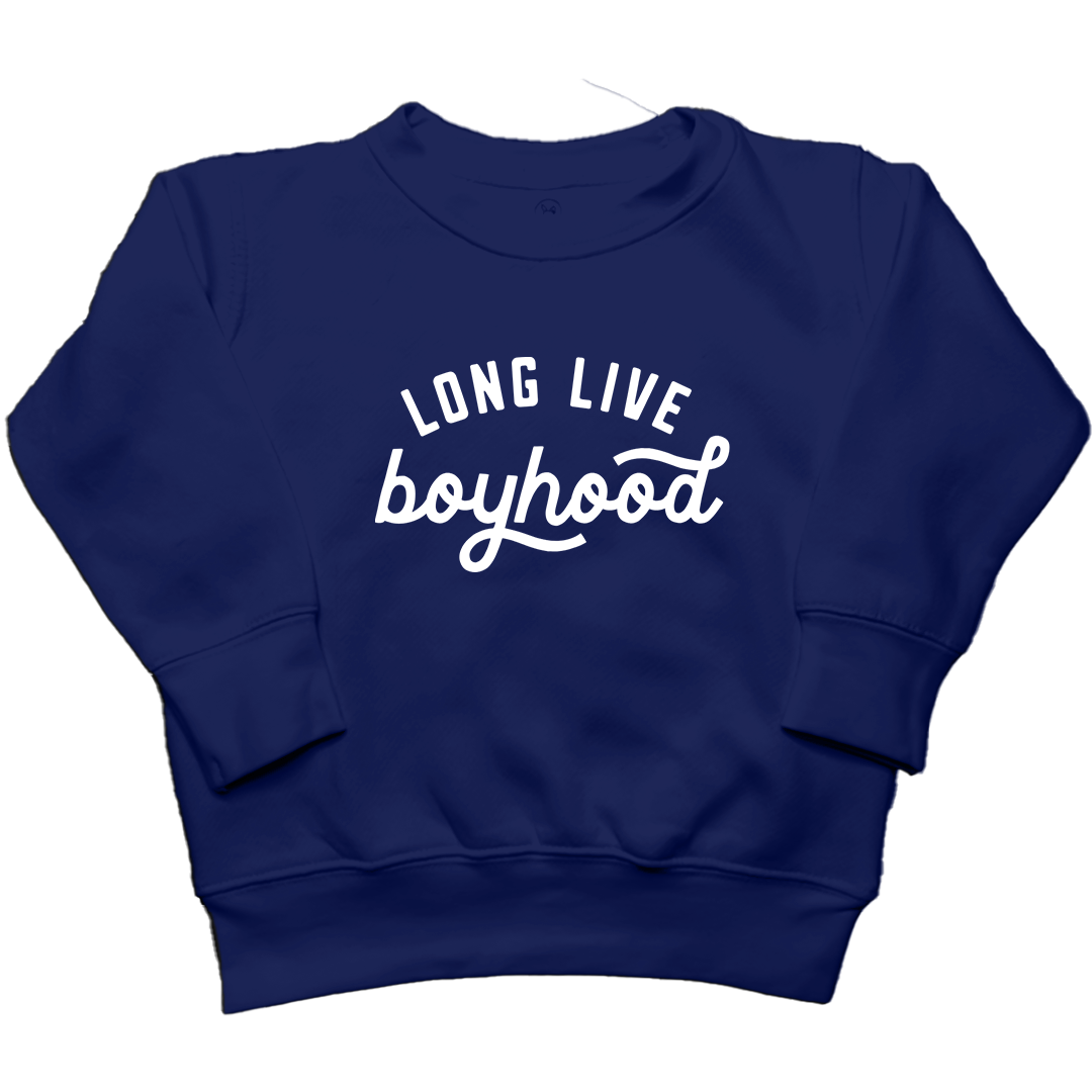 Long Live Boyhood Toddler Crew Neck Sweatshirt