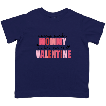 Mommy Is My Valentine Kids Tee