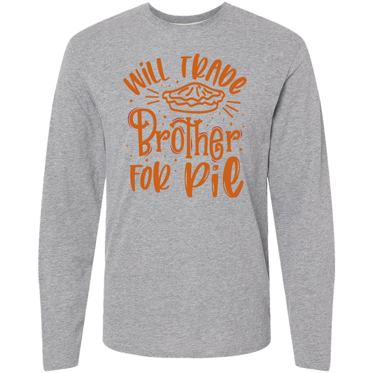 Trade Brother for Pie Adult Long Sleeve Tee