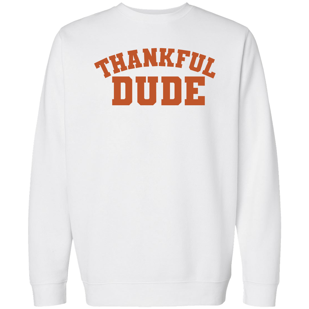 Thankful Dude Adult Crew Neck Sweatshirt