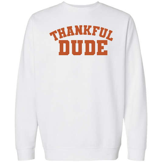 Thankful Dude Adult Crew Neck Sweatshirt